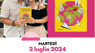 Dai creatori di Positivitrip, Francesco Di Blanca e Veronica Milano, presentano il nuovo romanzo “Ovunque sarai nel mondo”, Mondadori.