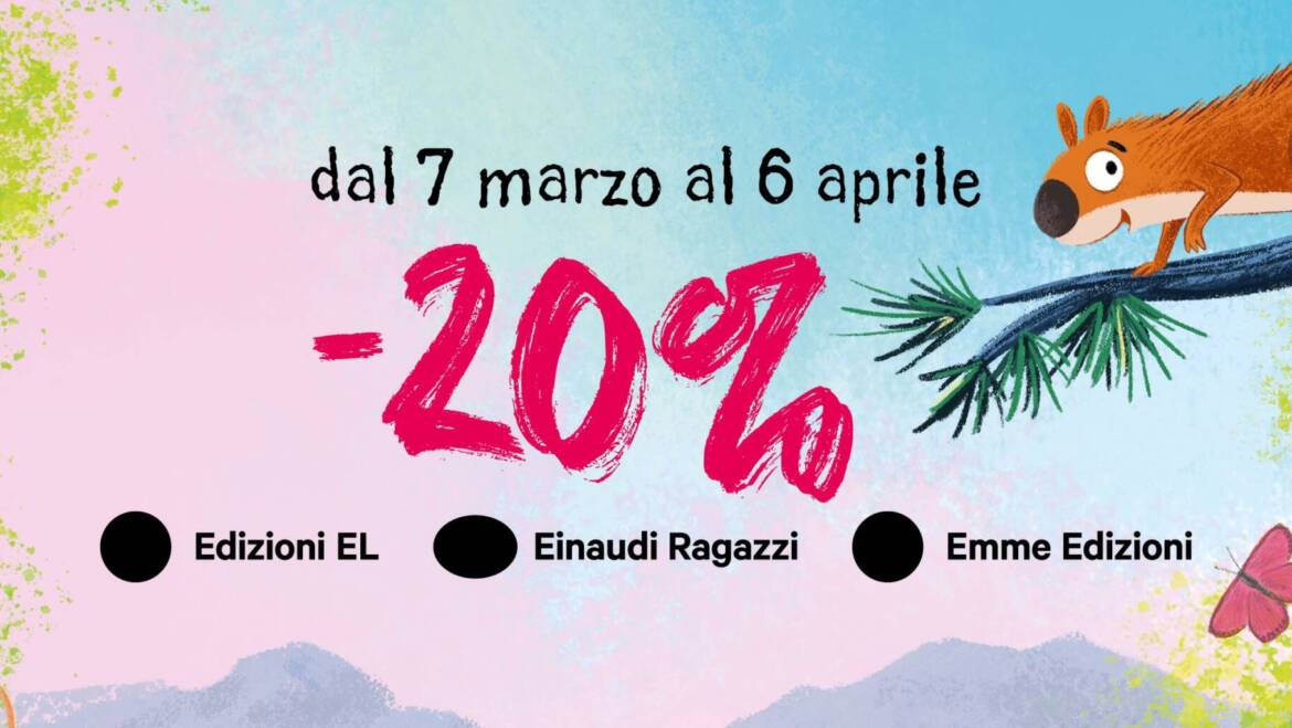 -20% Einaudi Ragazzi, Edizioni EL, Emme Edizioni